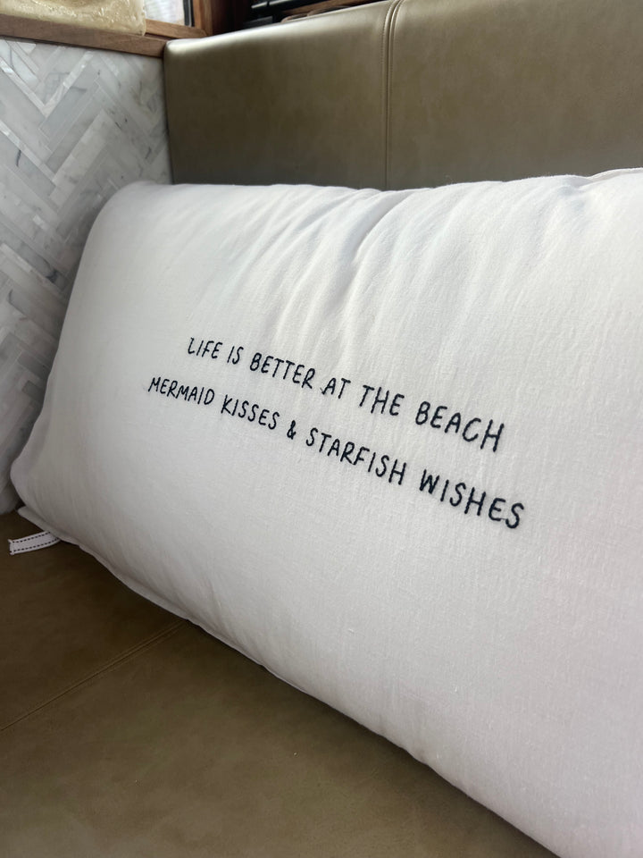 White linnen pillow (+ inner) LIFE IS BETTER AT THE BEACH

MERMAID KISSES & STARFISH WISHES